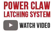 Powerclaw Latching System