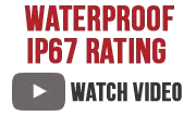 Waterproof IP67 Rating